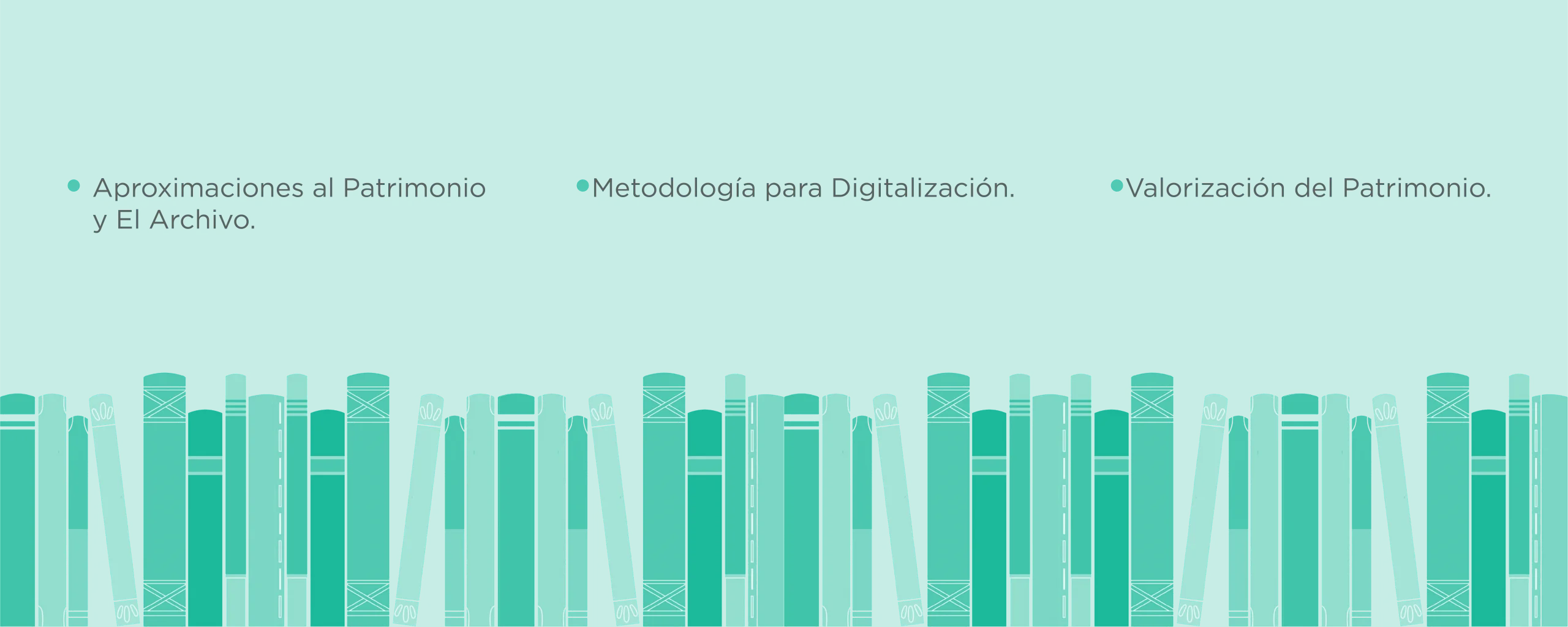 Diplomado en Archivo, Digitalización y Conservación de Documentos Patrimoniales