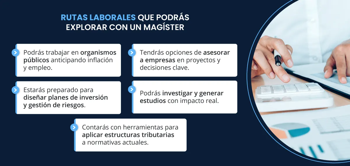  Podrás trabajar en sector público, privado, consultoría e investigación