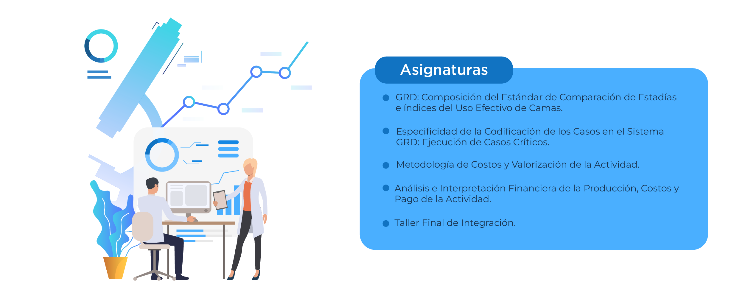 Diplomado Clínico Financiero sobre Costos Hospitalarios y Grupos Relacionados al Diagnostico (GRD)